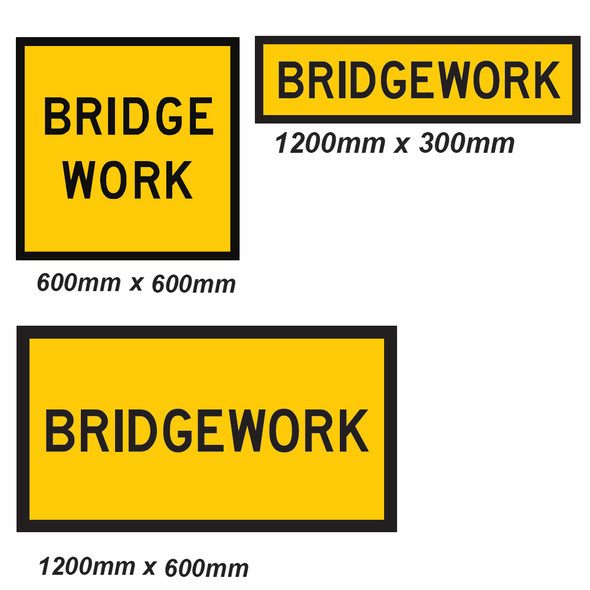 Bridge Work Sign - 3 Sizes - Corflute