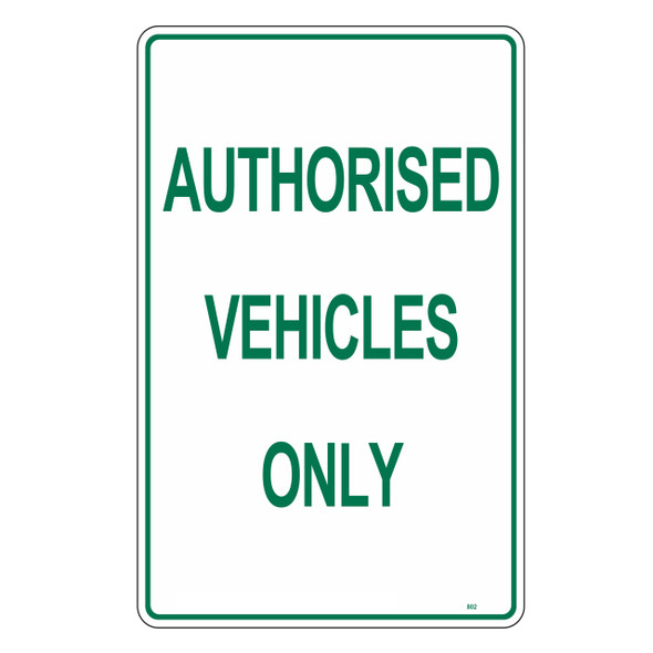 Authorised Vehicle Only - Metal - Parking Sign - 300mm x 450mm