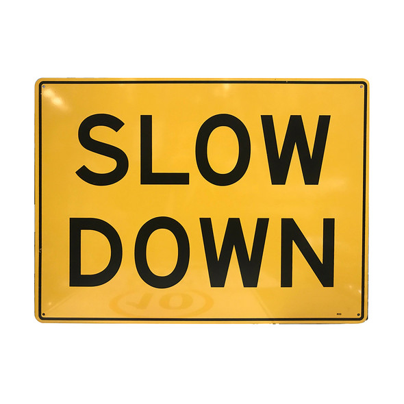 Slow Down Sign (450mm x 600mm) - Metal