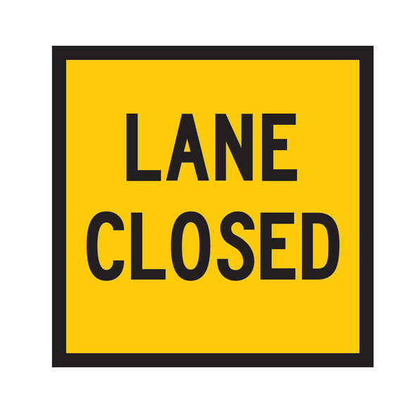 Lane Closed Sign (600mmx600mm) - Corflute