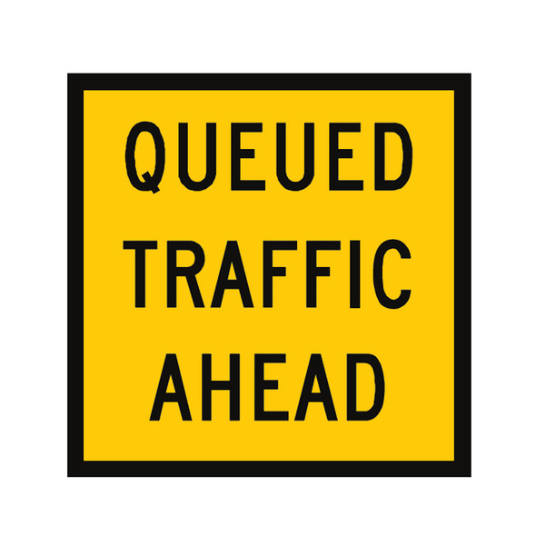 Queued Traffic Sign (600mmx600mm) - Corflute