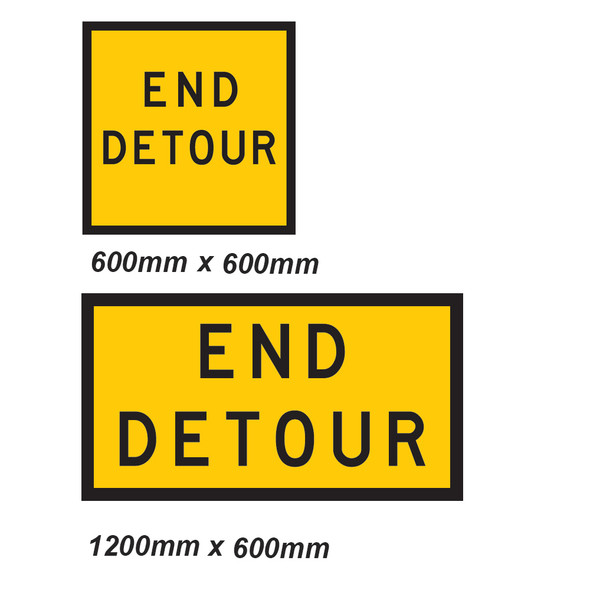 End Detour Sign - 2 Sizes - Corflute