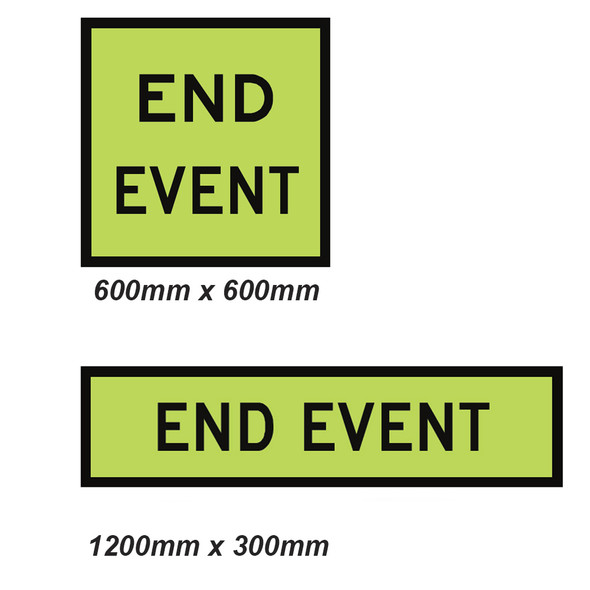 End Event Sign - 2 Sizes - Corflute