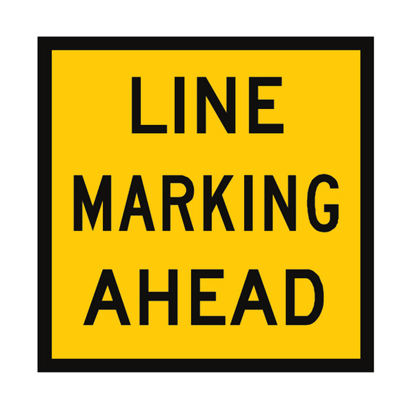 Line Marking Ahead Sign - (600mmx600mm) - Corflute