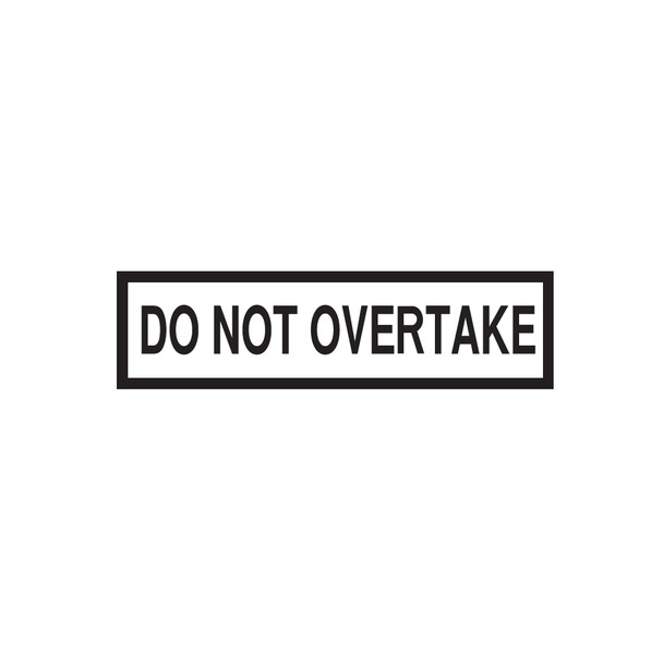 Do Not Overtake Sign - (1200mmx300mm) - Corflute