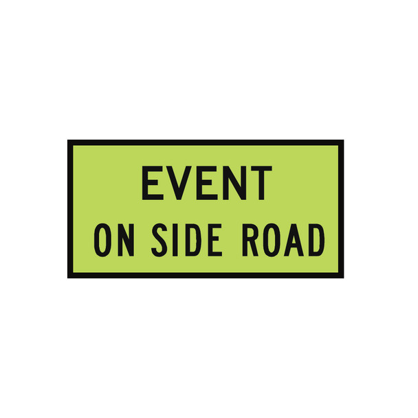 Event On Side Road Sign (1200mmx600mm) - Corflute