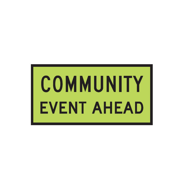 Community Event Ahead Sign (1200mm x 600mm) - Corflute