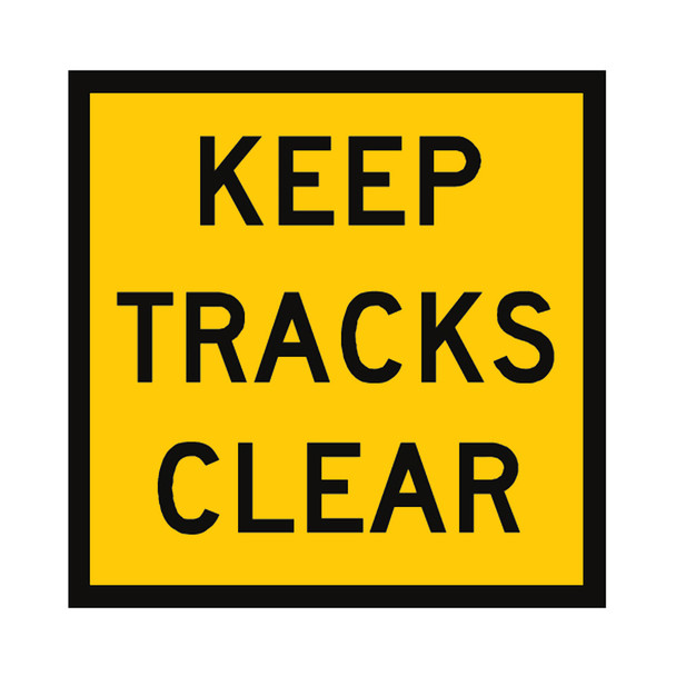 Keep Tracks Clear Sign - (600mmx600mm) - Corflute