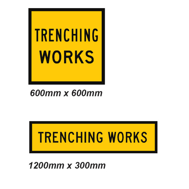 Trenching Works Sign - 2 Sizes - Corflute