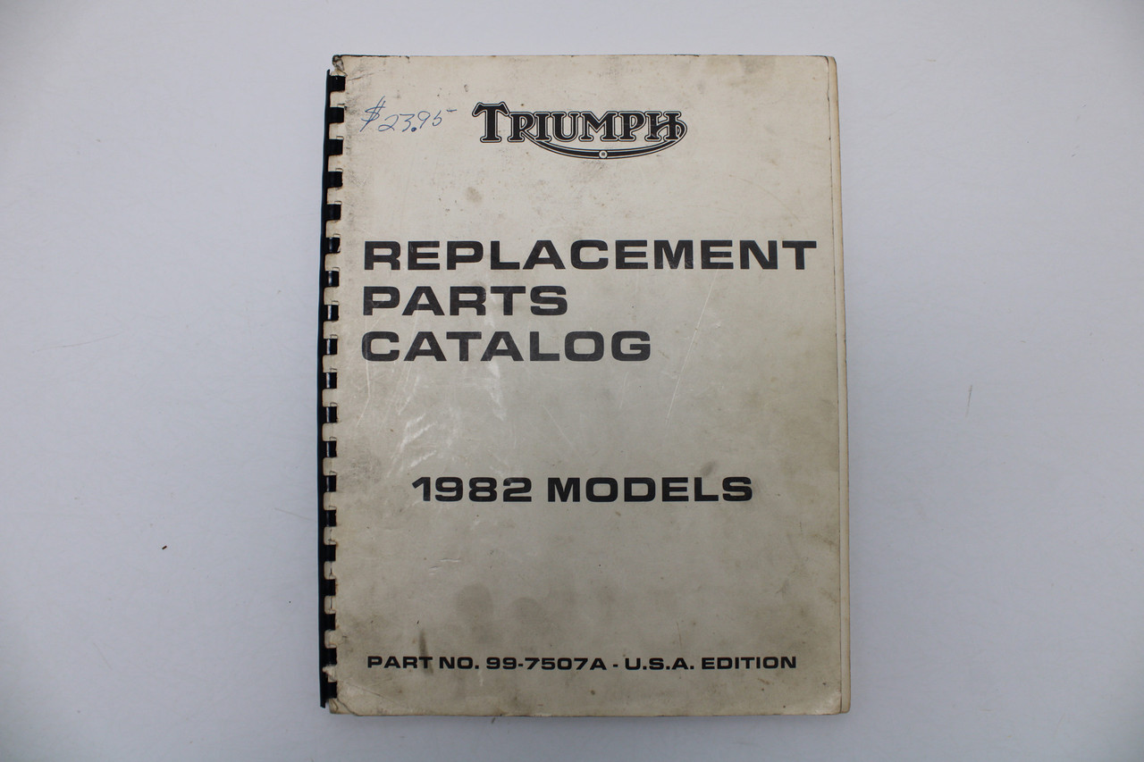 Triumph Replacement Parts Catalogue 1982 Bonneville T140 Models 99-7507A