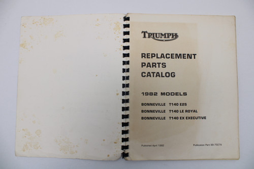 Triumph Replacement Parts Catalogue 1982 Bonneville T140 Models 99-7507A