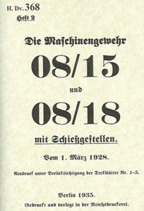German 08/15 & 08/18 Operators Manual H.Dv. 368, Heft 2 - English Translation