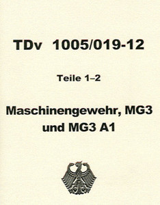German MG 3 & 3A1 Operators Manual - English Translation German MG 3 & 3A1 Operators Manual - English Translation