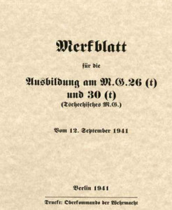 German WWII MG 26(t) & MG 30(t) ZB26 ZB 30 Operators Manual MG 26/30 - English Translation German WWII MG 26(t) & MG 30(t) ZB26 ZB 30 Operators Manual MG 26/30 - English Translation