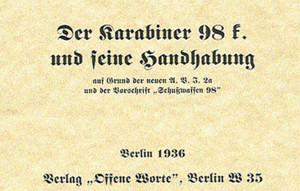 German K 98k Handling Operator's Manual WWII - English Translation German K 98k Handling Operator's Manual WWII - English Translation