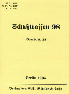 German WWII K 98k Operator's Manual H.Dv. 257 - English Translation German WWII K 98k Operator's Manual H.Dv. 257 - English Translation
