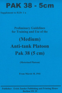 German WWII Pak 38 (5 cm) Anti Tank Operator Manual German WWII Pak 38 (5 cm) Anti Tank Operator Manual