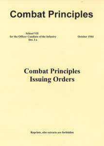 German WWII Combat Principles - Issuing Orders German WWII Combat Principles - Issuing Orders