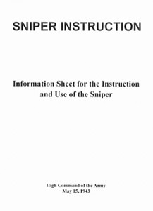 German WWII Army Sniper Instruction Military Manual 1943 - English Translation German WWII Army Sniper Instruction Military Manual 1943 - English Translation