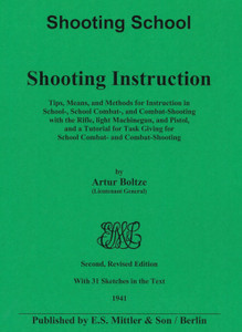 German WWII 1941 Shooting Instruction Manual Shooting School - English Translation German WWII 1941 Shooting Instruction Manual Shooting School - English Translation