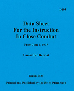 German WWII Close Combat Manual D 103 - English Translation German WWII Close Combat Manual D 103 - English Translation