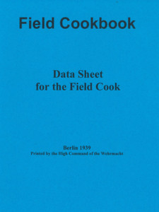German WWII Field Cookbook - Data Sheet - English Translation German WWII Field Cookbook - Data Sheet - English Translation