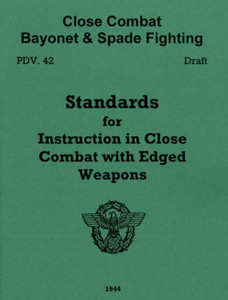 German WWII Close Combat Instruction - PDV. 42 - WW2 Police Issue (Rifle & Spade Fighting) - English Translation German WWII Close Combat Instruction - PDV. 42 - WW2 Police Issue (Rifle & Spade Fighting) - English Translation