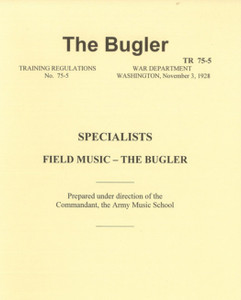 U.S. Bugler Manual USGI Pre WWII - Reprint U.S. Bugler Manual USGI Pre WWII - Reprint