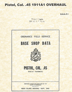 U.S. USGI Model 1911 Pistol - Base Shop Data - Reprint U.S. USGI Model 1911 Pistol - Base Shop Data - Reprint