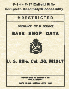 U.S. USGI Model 1914 / Model 1917 Rifle - Base Shop Data - Reprint U.S. USGI Model 1914 / Model 1917 Rifle - Base Shop Data - Reprint