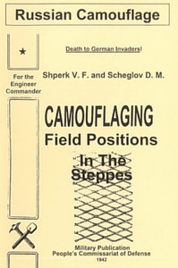 Russian WWII Camouflaging Field Positions in the Steppes - English Translation Russian WWII Camouflaging Field Positions in the Steppes - English Translation