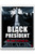 BLACK FOR PRESIDENT - RICHARD VILLA III COLOR "16 X "20 GICLEE ART PRINT -  BLACK BLACK FOR PRESIDENT - RICHARD VILLA III COLOR "16 X "20 GICLEE ART PRINT -  BLACK