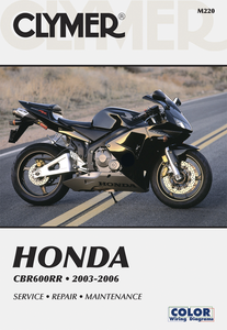 Clymer - Manual - Honda CBR600RR '03-'06 - Motorcycle Repair Manual  Honda - CM220 Clymer - Manual - Honda CBR600RR '03-'06 - Motorcycle Repair Manual  Honda - CM220