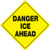 Voss Signs - Yellow Plastic Reflective Sign 12" - Danger Ice Ahead - 429 DIA YR Voss Signs - Yellow Plastic Reflective Sign 12" - Danger Ice Ahead - 429 DIA YR