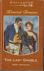 Mills & Boon / Historical / The Last Gamble