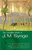 John Millington Synge / The Complete Works of J. M. Synge - Plays