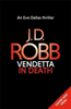 J. D. Robb / Vendetta in Death (Book 49) (Large Paperback)