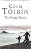 Colm Toibin / The Empty Family (Large Paperback)