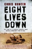 Chris Hunter / Eight Lives Down (Large Paperback)
