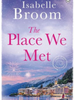 Isabelle Broom / The Place We Met