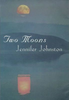 Jennifer Johnston / Two Moons (Hardback)