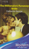 Mills & Boon / Modern / The Millionaires Runaway Bride