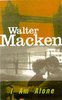 Walter Macken / I am Alone (Hardback)