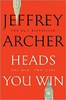 Jeffrey Archer / Heads You Win (Hardback)