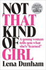 Dunham, Lena / Not That Kind of Girl (Large Paperback)