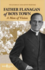 Reilly, Hugh / Father Flanagan of Boys Town (Large Paperback)
