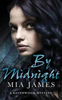 Mia James / By Midnight (Large Paperback)