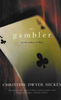 Christine Dwyer Hickey / The Gambler