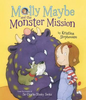 Kristina Stephenson / Molly Maybe and the Monster Mission (Children's Picture Book)
