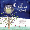 Clemency Pearce / The Silent Owl (Children's Picture Book)